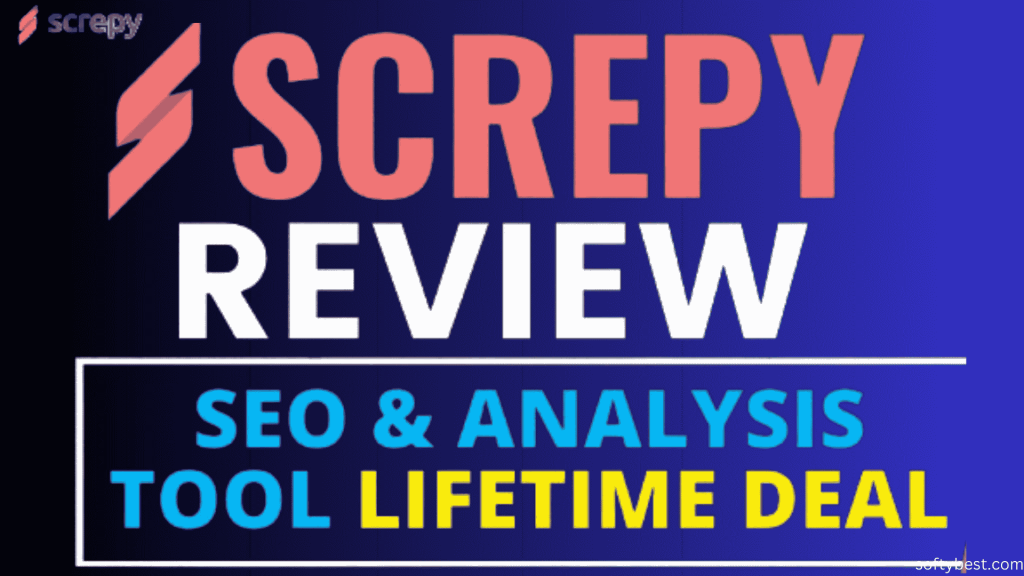 Screpy Lifetime Deal Review