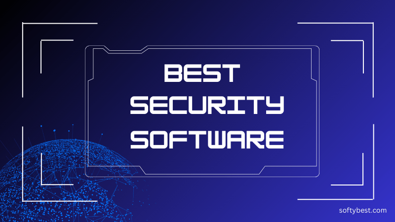 The Best Security Software in 2025