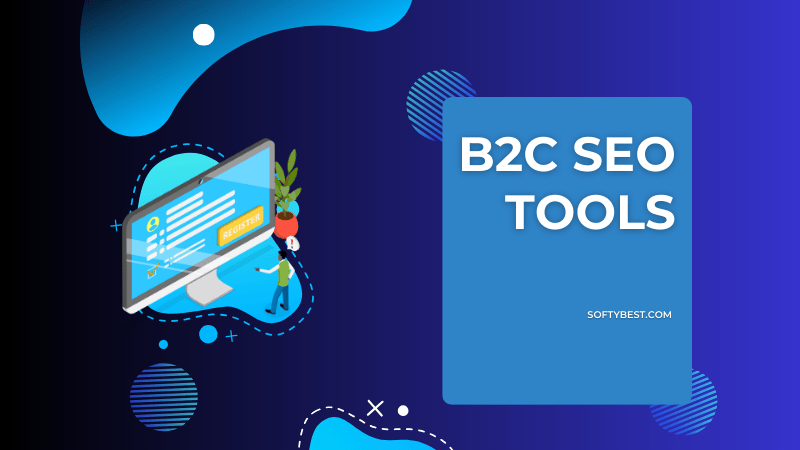 B2B and B2C SEO Tools